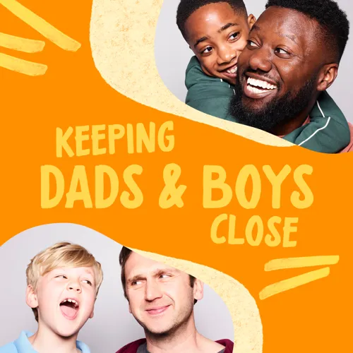 Keeping Dads and Boys Close